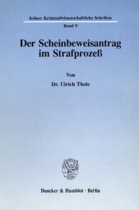 cover of the book Der Scheinbeweisantrag im Strafprozeß