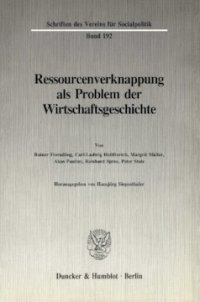 cover of the book Ressourcenverknappung als Problem der Wirtschaftsgeschichte