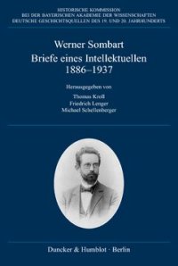 cover of the book Briefe eines Intellektuellen 1886–1937: Hrsg. von Thomas Kroll / Friedrich Lenger / Michael Schellenberger