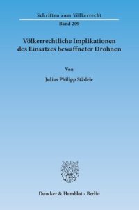 cover of the book Völkerrechtliche Implikationen des Einsatzes bewaffneter Drohnen