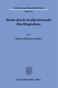 cover of the book Besitz durch strafprozessuale Beschlagnahme