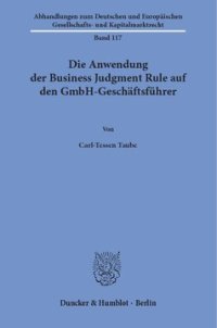 cover of the book Die Anwendung der Business Judgment Rule auf den GmbH-Geschäftsführer