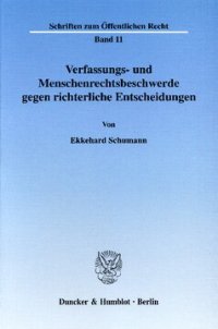 cover of the book Verfassungs- und Menschenrechtsbeschwerde gegen richterliche Entscheidungen