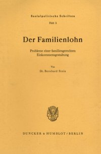 cover of the book Der Familienlohn: Probleme einer familiengerechten Einkommensgestaltung