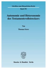 cover of the book Autonomie und Heteronomie des Testamentsvollstreckers