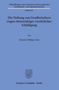 cover of the book Die Haftung von Gesellschaftern wegen sittenwidriger vorsätzlicher Schädigung