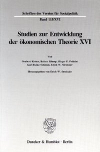 cover of the book Die Umsetzung wirtschaftspolitischer Grundkonzeptionen in die kontinentaleuropäische Praxis des 19. und 20. Jahrhunderts, I. Teil: Studien zur Entwicklung der ökonomischen Theorie XVI