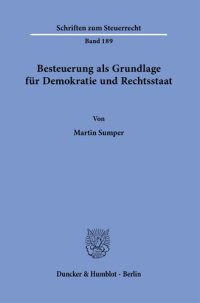 cover of the book Besteuerung als Grundlage für Demokratie und Rechtsstaat