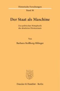 cover of the book Der Staat als Maschine: Zur politischen Metaphorik des absoluten Fürstenstaats