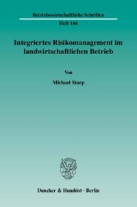 cover of the book Integriertes Risikomanagement im landwirtschaftlichen Betrieb