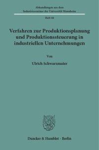 cover of the book Verfahren zur Produktionsplanung und Produktionssteuerung in industriellen Unternehmungen