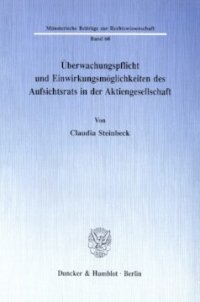 cover of the book Überwachungspflicht und Einwirkungsmöglichkeiten des Aufsichtsrats in der Aktiengesellschaft