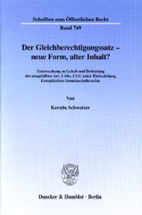 cover of the book Der Gleichberechtigungssatz - neue Form, alter Inhalt?: Untersuchung zu Gehalt und Bedeutung des neugefaßten Art. 3 Abs. 2 GG unter Einbeziehung Europäischen Gemeinschaftsrechts