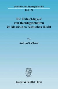 cover of the book Die Teilnichtigkeit von Rechtsgeschäften im klassischen römischen Recht