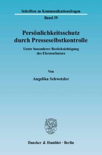 cover of the book Persönlichkeitsschutz durch Presseselbstkontrolle: Unter besonderer Berücksichtigung des Ehrenschutzes