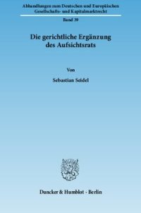 cover of the book Die gerichtliche Ergänzung des Aufsichtsrats