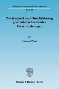 cover of the book Zulässigkeit und Durchführung grenzüberschreitender Verschmelzungen