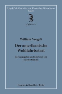 cover of the book Der amerikanische Wohlfahrtsstaat: Herausgegeben und übersetzt von Hardy Bouillon