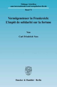 cover of the book Vermögensteuer in Frankreich: L'impôt de solidarité sur la fortune