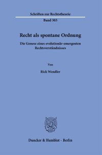 cover of the book Recht als spontane Ordnung: Die Genese eines evolutionär-emergenten Rechtsverständnisses