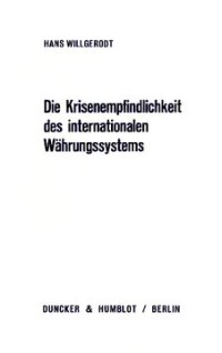 cover of the book Die Krisenempfindlichkeit des internationalen Währungssystems