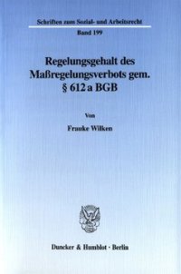 cover of the book Regelungsgehalt des Maßregelungsverbots gem. § 612 a BGB