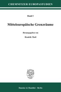 cover of the book Mitteleuropäische Grenzräume