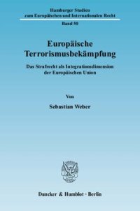 cover of the book Europäische Terrorismusbekämpfung: Das Strafrecht als Integrationsdimension der Europäischen Union