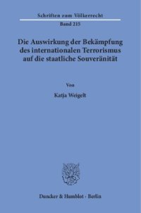 cover of the book Die Auswirkung der Bekämpfung des internationalen Terrorismus auf die staatliche Souveränität