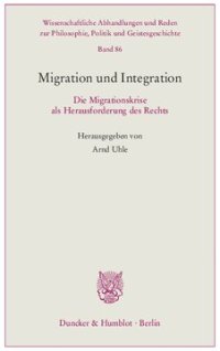 cover of the book Migration und Integration: Die Migrationskrise als Herausforderung des Rechts