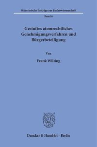 cover of the book Gestuftes atomrechtliches Genehmigungsverfahren und Bürgerbeteiligung