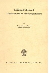 cover of the book Koalitionsfreiheit und Tarifautonomie als Verfassungsproblem