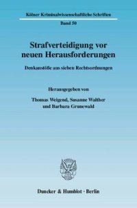 cover of the book Strafverteidigung vor neuen Herausforderungen: Denkanstöße aus sieben Rechtsordnungen