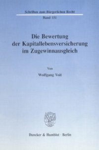 cover of the book Die Bewertung der Kapitallebensversicherung im Zugewinnausgleich