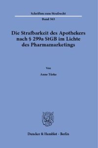 cover of the book Die Strafbarkeit des Apothekers nach § 299a StGB im Lichte des Pharmamarketings