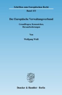 cover of the book Der Europäische Verwaltungsverbund: Grundfragen, Kennzeichen, Herausforderungen