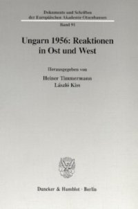 cover of the book Ungarn 1956: Reaktionen in Ost und West