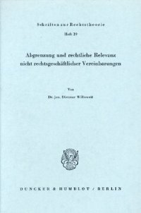 cover of the book Abgrenzung und rechtliche Relevanz nicht rechtsgeschäftlicher Vereinbarungen