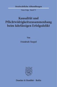 cover of the book Kausalität und Pflichtwidrigkeitszusammenhang beim fahrlässigen Erfolgsdelikt