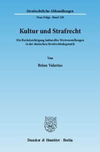 cover of the book Kultur und Strafrecht: Die Berücksichtigung kultureller Wertvorstellungen in der deutschen Strafrechtsdogmatik