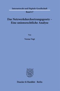 cover of the book Das Netzwerkdurchsetzungsgesetz – Eine unionsrechtliche Analyse