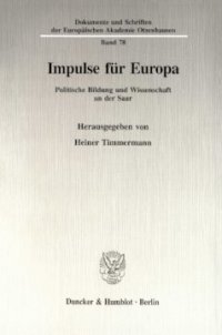 cover of the book Impulse für Europa: Politische Bildung und Wissenschaft an der Saar. In memoriam Hedi Krause (1939 - 1993)