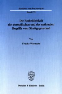 cover of the book Die Einheitlichkeit des europäischen und des nationalen Begriffs vom Streitgegenstand