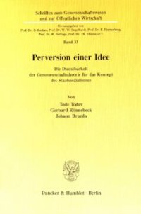 cover of the book Perversion einer Idee: Die Dienstbarkeit einer Genossenschaftstheorie für das Konzept des Staatssozialismus