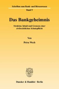 cover of the book Das Bankgeheimnis: Struktur, Inhalt und Grenzen einer zivilrechtlichen Schutzpflicht