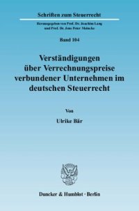 cover of the book Verständigungen über Verrechnungspreise verbundener Unternehmen im deutschen Steuerrecht