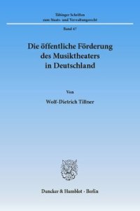 cover of the book Die öffentliche Förderung des Musiktheaters in Deutschland