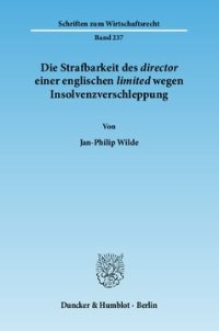 cover of the book Die Strafbarkeit des ›director‹ einer englischen ›limited‹ wegen Insolvenzverschleppung