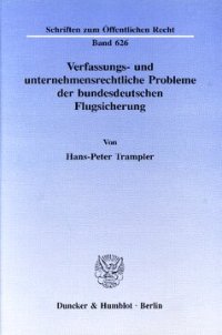 cover of the book Verfassungs- und unternehmensrechtliche Probleme der bundesdeutschen Flugsicherung