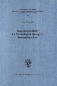 cover of the book State Responsibility for Technological Damage in International Law